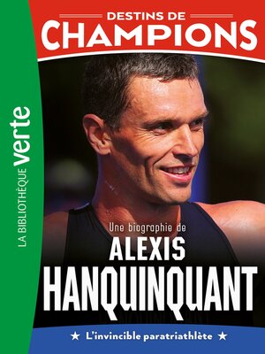 cover image of Une biographie d'Alexis Hanquinquant